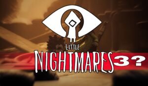 Read more about the article موعد صدور لعبة كوابيس صغيرة 3؟